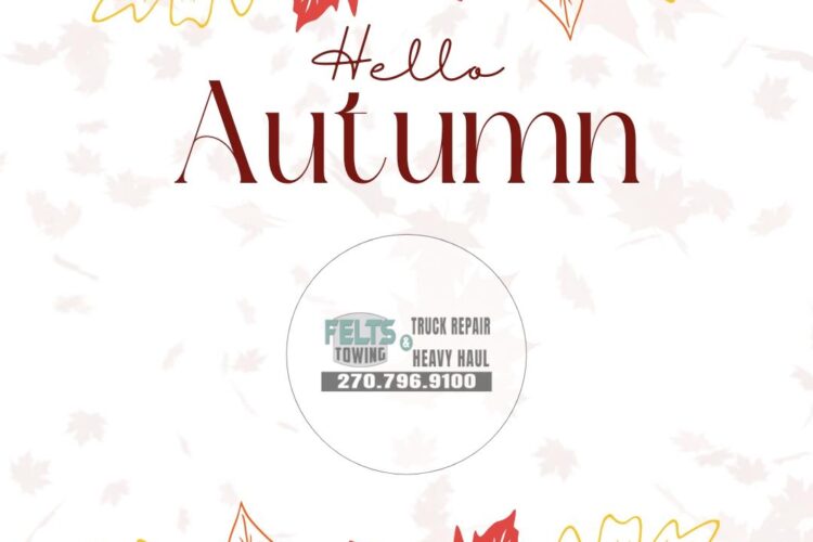 Felts Trucking Autumn Towing Tips